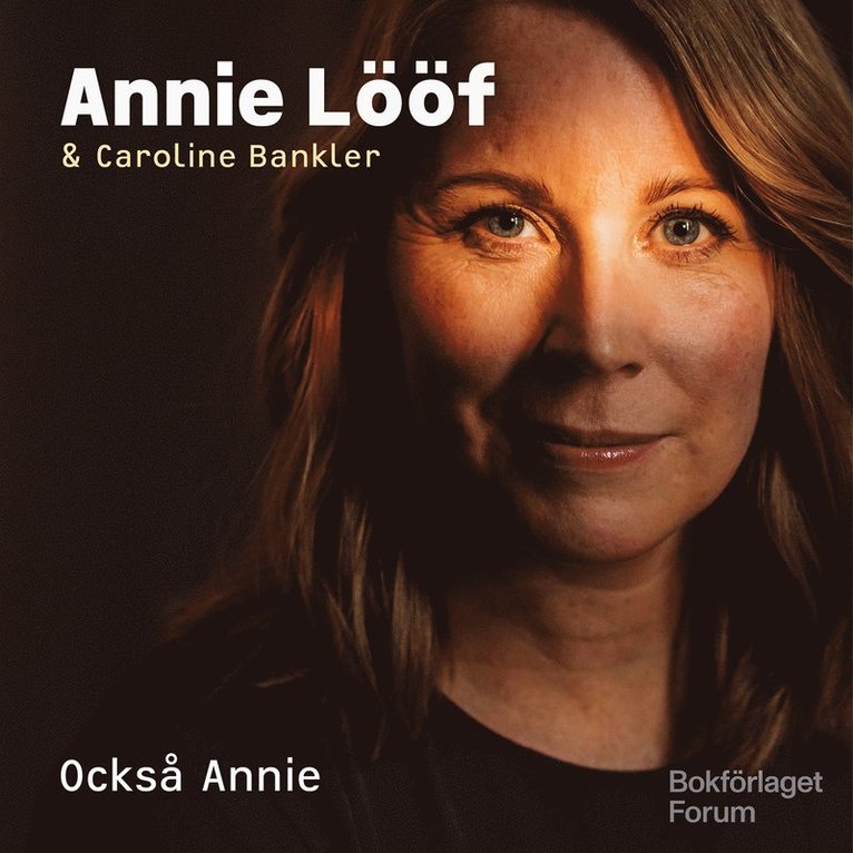 Annie Lööf, Caroline Bankler - Också Annie, Ljudbok