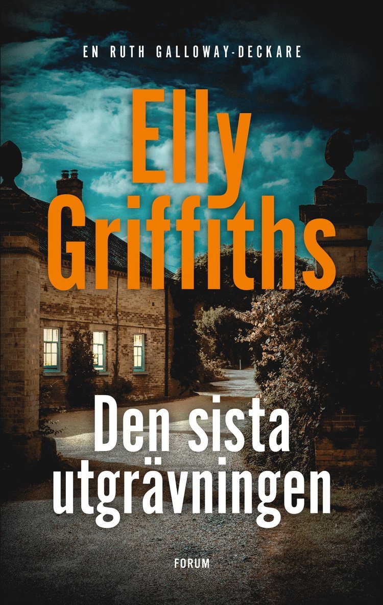 Elly Griffiths - Den sista utgrävningen, E-bok