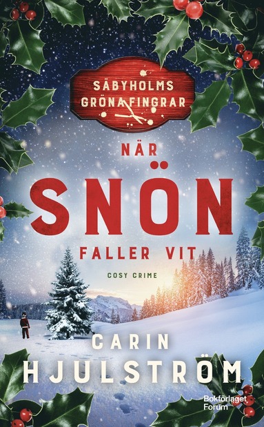 Carin Hjulström När snön faller vit