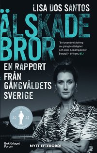 lskade bror : en rapport frn gngvldets Sverige