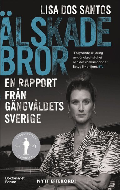 Lisa dos Santos - Älskade bror : en rapport från gängvåldets Sverige, Pocket