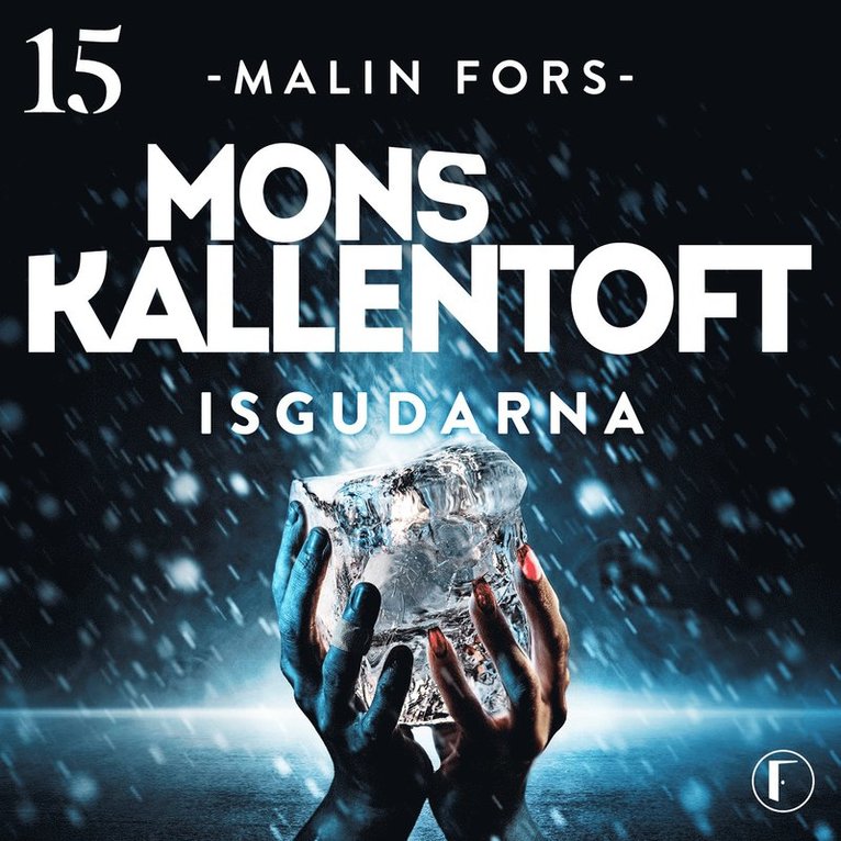 Mons Kallentoft - Isgudarna, Ljudbok