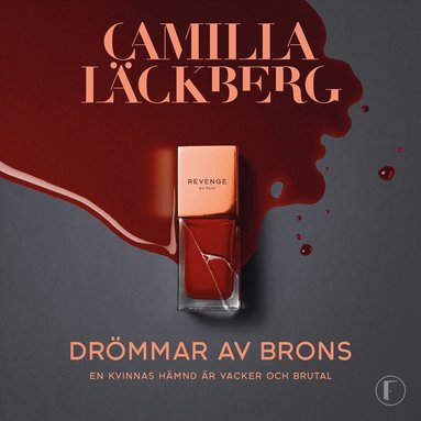 Camilla Läckberg - Drömmar av brons, Ljudbok