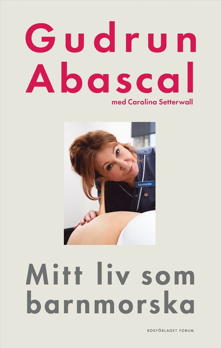 Gudrun Abascal, Carolina Setterwall - Mitt liv som barnmorska : femtio år i födandets tjänst, E-bok