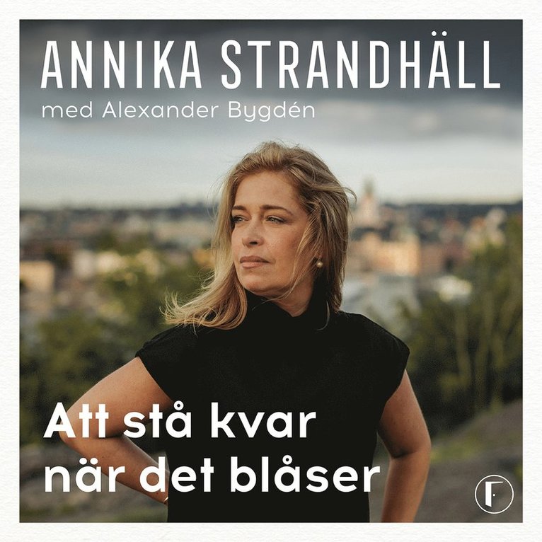 Annika Strandhäll, Alexander Bygden - Att stå kvar när det blåser, Ljudbok
