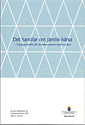 Socialdepartementet - Det handlar om jämlik hälsa. SOU 2016:55. Utgångspunkter för Kommissionens vidare arbete : Delbetänkande från Kommissionen för jämlik hälsa, Häftad