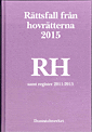 Rttsfall frn hovrtterna. rsbok 2015 (RH) : samt register 2011-2015