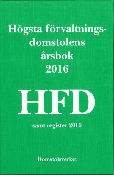 Högsta förvaltningsdomstolens årsbok 2016 (HFD)