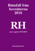 Rttsfall frn hovrtterna. rsbok 2016 (RH) : samt register 2012-2016