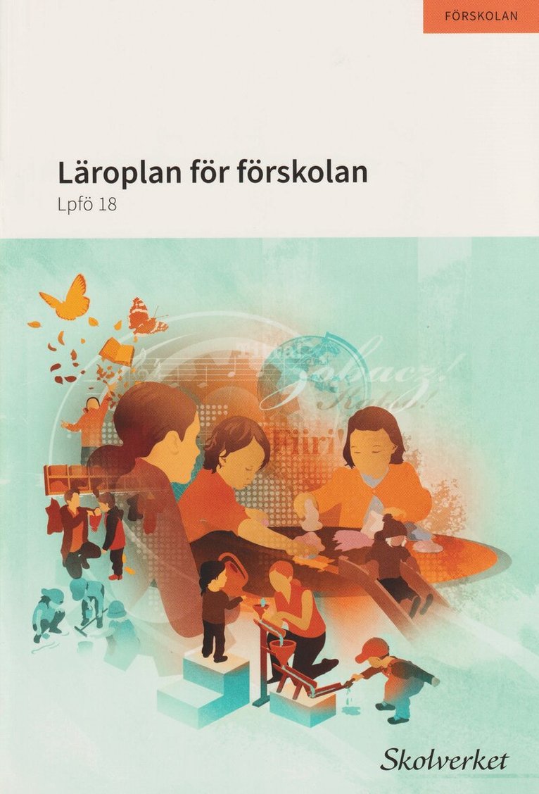Läroplan för förskolan. Lpfö 18, Häftad