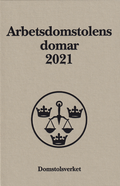 Arbetsdomstolens domar �rsbok 2021 (AD)