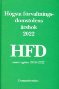 Högsta förvaltningsdomstolens årsbok 2022 (HFD)