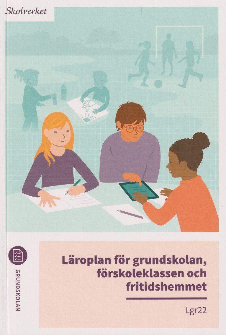 Läroplan för grundskolan, förskoleklassen och fritidshemmet. Lgr22, Häftad