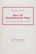 Barn till alkoholiserade f�der