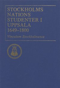 e-Bok Stockholms nations studenter i Uppsala 1649 1800, del I