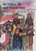 Hundra r med Metall-ettan D. 2, 1929-1984