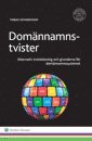 e-Bok Domännamnstvister  alternativ tvistelösning och grunderna för domännamnssystemet