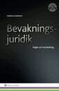 Markus Eiserman - Bevakningsjuridik : regler och handledning, Häftad