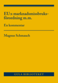 EU:s marknadsmissbruksfrordning m.m : en kommentar