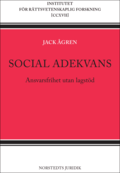 Social adekvans : ansvarsfrihet utan lagstd