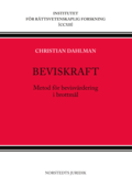 Beviskraft : metod f�r bevisv�rdering i brottm�l