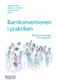 Barnkonventionen i praktiken : rttsliga utmaningar och mjligheter