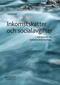 Inkomstskatter och socialavgifter : tv� metoder att beskatta l�neinkomster