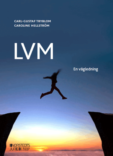 Carl-Gustaf Tryblom, Caroline Hellström - LVM : En vägledning, Häftad