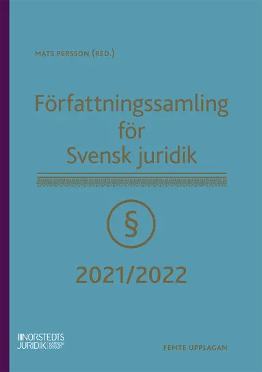 Mats Persson - Författningssamling för Svensk juridik : 2021/2022, Häftad