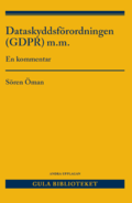 Dataskyddsförordningen (GDPR) m.m. : en kommentar