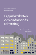 Lgenhetsbyten och andrahandsuthyrning : hyresnmndens praxis