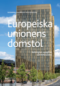 Europeiska unionens domstol : beh�righet, uppgifter och f�rfaranden