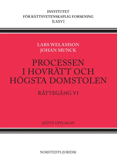 Lars Welamson, Johan Munck - Processen i hovrätt och Högsta domstolen : rättegång VI, Häftad. Tillgänglighet: Lägg till