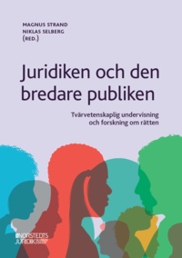 Juridiken och den bredare publiken : tvrvetenskaplig undervisning och forskning om rtten