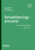 Rehabiliteringsansvaret : En arbetsrättslig handbok