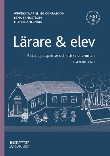 Lärare & elev : rättsliga aspekter och etiska dilemman