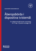 beropsbrda i dispositiva tvisteml : en civilprocessuell studie i anslutining till 17 kap. 3  andra meningen RB