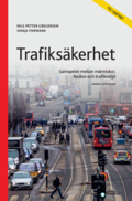 Trafikskerhet : samspelet mellan mnniskor, fordon och trafikmilj