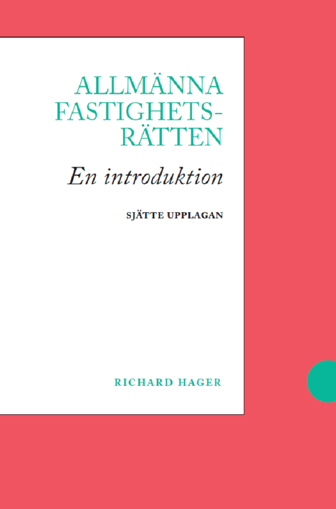Richard Hager - Allmänna fastighetsrätten : en introduktion, Häftad