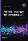 Artificiell intelligens och immaterialrtt : i Sverige och EU