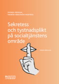 Sekretess och tystnadsplikt p socialtjnstens omrde