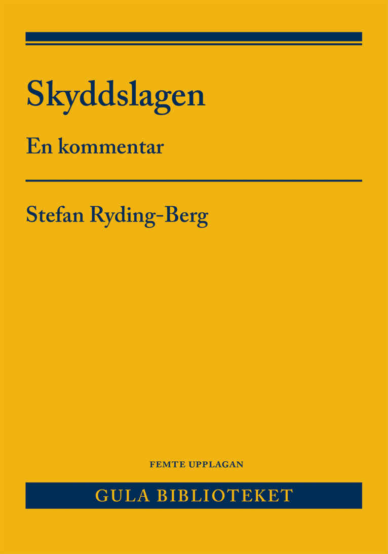 Stefan Ryding-Berg - Skyddslagen : en kommentar, Häftad