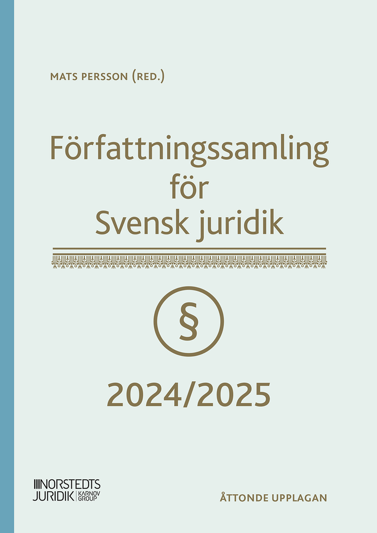 Mats Persson - Författningssamling för Svensk juridik : 2024/2025, Häftad
