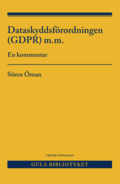 Dataskyddsfrordningen (GDPR) m.m. : en kommentar