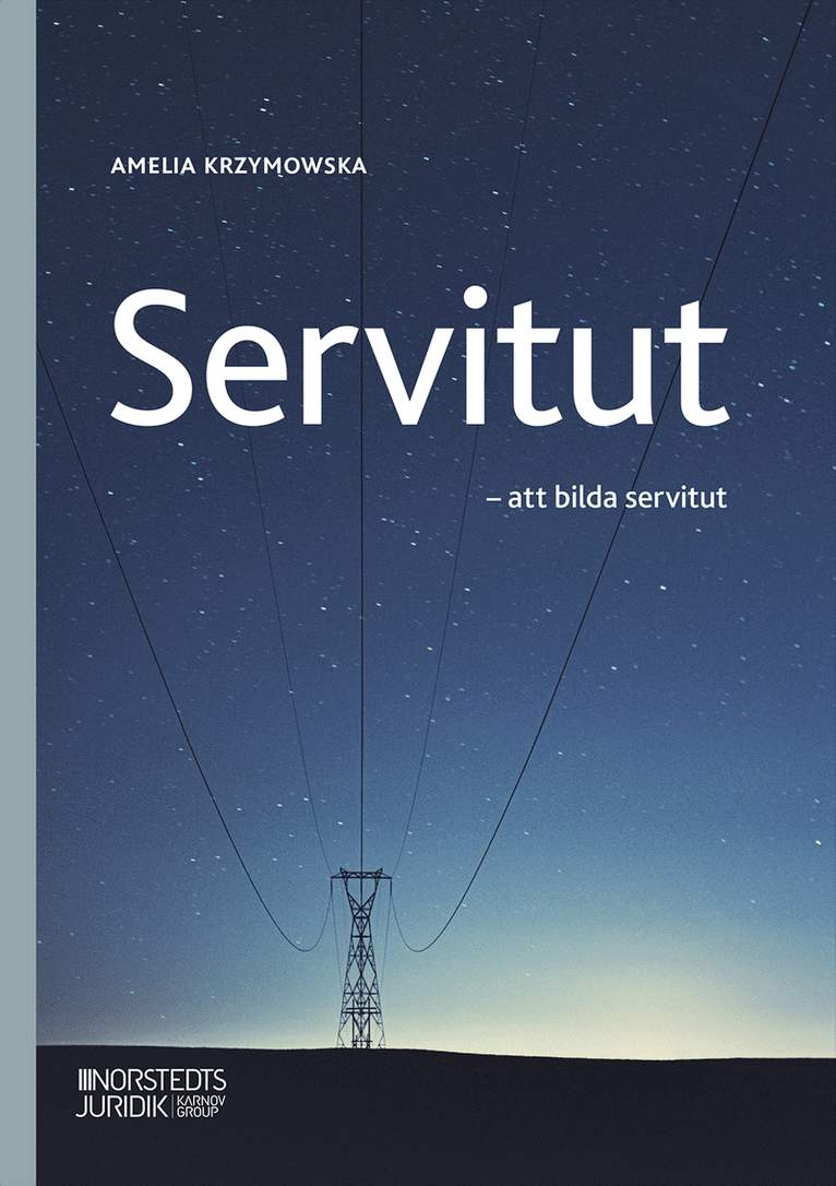 Amelia Krzymowska - Servitut : att bilda servitut, Häftad. Tillgänglighet: Lägg i varukorg