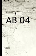 AB 04 : en kommentar