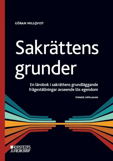Göran Millqvist - Sakrättens grunder : en lärobok i sakrättens grundläggande frågeställningar avseende lös egendom, Häftad. Tillgänglighet: Lägg till