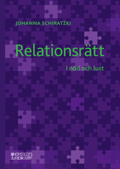 Johanna Schiratzki - Relationsrätt : I nöd och lust, Häftad. Tillgänglighet: Lägg till