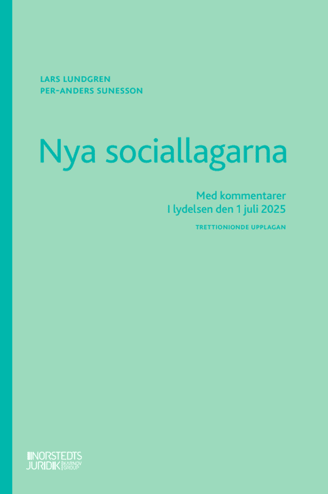 Lars Lundgren, Per-Anders Sunesson - Nya sociallagarna : Med kommentarer i lydelsen den 1 juli 2025, Häftad