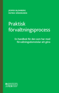 Praktisk frvaltningsprocess : en handbok fr den som har med frvaltningsdomstolar att gra